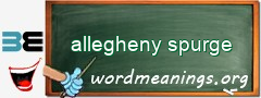 WordMeaning blackboard for allegheny spurge